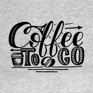 Coffee To Go T-Shirt